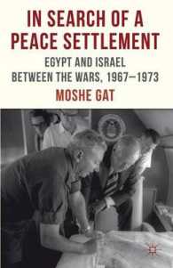 In Search of a Peace Settlement : Egypt and Israel between the Wars, 1967-1973