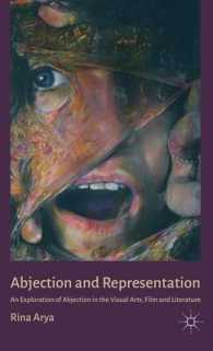 視覚芸術、映画、文学におけるアブジェクション<br>Abjection and Representation : An Exploration of Abjection in the Visual Arts, Film and Literature