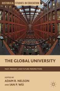 グローバル大学：過去、現在と未来<br>The Global University : Past, Present, and Future Perspectives (Historical Studies in Education)