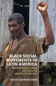 Black Social Movements in Latin America : From Monocultural Mestizaje to Multiculturalism