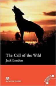 Macmillan Readers Call of the Wild Pre Intermediate no CD Reader (Macmillan Readers 2011)