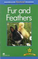 Macmillan Factual Readers: Fur and Feathers