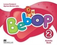 Bebop Level 2 Activity Book (Bebop)