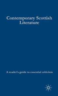現代スコットランド文学批評ガイド<br>Contemporary Scottish Literature (Readers' Guides to Essential Criticism) （1ST）