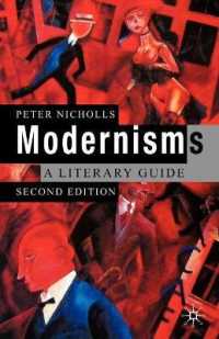 モダニズム文学ガイド（第２版）<br>Modernisms : A Literary Guide （2ND）