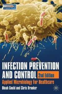 Infection Prevention and Control : Applied Microbiology for Healthcare （2ND）