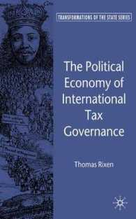 国際税務ガバナンスの政治経済学<br>The Political Economy of International Tax Governance (Transformations of the State)