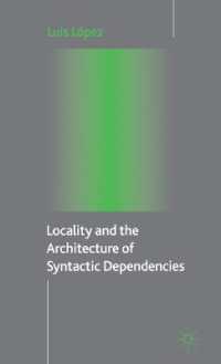 Locality and the Architecture of Syntactic Dependencies （1ST）