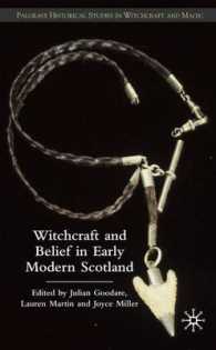近代初期スコットランドにおける魔術と信仰<br>Witchcraft and Belief in Early Modern Scotland (Palgrave Historical Studies in Witchcraft and Magic)