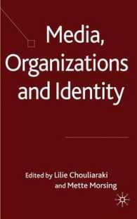 メディア、組織とアイデンティティ<br>Media, Organizations and Identity