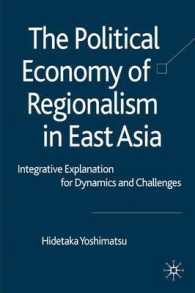 東アジアにおける地域主義の政治経済学<br>The Political Economy of Regionalism in East Asia : Integrative Explanation for Dynamics and Challenges （1ST）