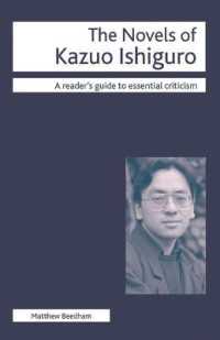 カズオ・イシグロの小説批評ガイド<br>The Novels of Kazuo Ishiguro (Readers' Guides to Essential Criticism)