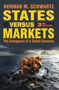 国家ｖｓ市場：グローバル経済の出現（第３版）<br>States Versus Markets : The Emergence of a Global Economy （3TH）