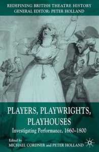 長い１８世紀における役者、劇作家と芝居小屋<br>Player, Playwrights, Playhouses : Investingating Performance, 1660-1800 (Redefining British Theatre History)