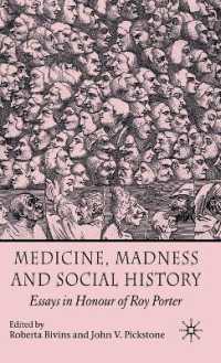 ロイ・ポーター記念論文集：医療、狂気と社会史<br>Medicine, Madness and Social History : Essays in Honour of Roy Porter （1ST）