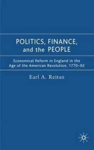 アメリカ独立後のイギリスにおける政治、金融と人民<br>Politics, Finance, and the People : Economical Reform in England in the Age of the American Revolution 1770-92