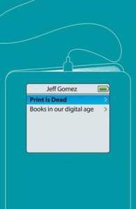 Print Is Dead : Books in Our Digital Age