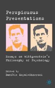 ウィトゲンシュタインの心理学の哲学への貢献<br>Perspicuous Presentations : Essays on Wittgenstein's Philosophy of Psychology