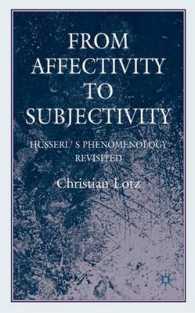 フッサール現象学再考<br>From Affectivity to Subjectivity : Husserl's Phenomenology Revisted