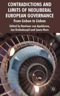 ネオリベラルな欧州ガバナンスの矛盾と限界：リスボンからリスボンへ<br>Contradictions and Limits of Neoliberal European Governance : From Lisbon to Lisbon