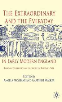 The Extraordinary and the Everyday in Early Modern England : Essays in Celebration of the Work of Bernard Capp