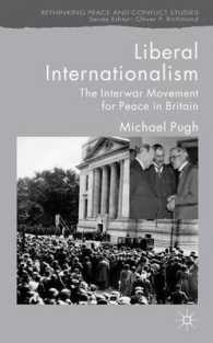 Liberal Internationalism : The Interwar Movement for Peace in Britain (Rethinking Peace and Conflict Studies)