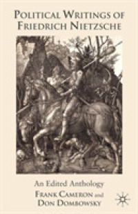ニーチェ政治論集<br>Political Writings of Friedrich Nietzsche : An Edited Anthology