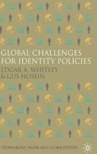 アイデンティティ政策のグローバルな課題<br>Global Challenges for Identity Policies (Technology, Work and Globalization)