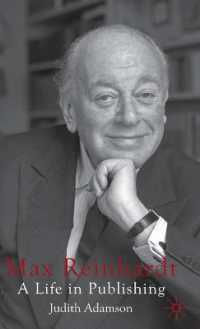 M．ラインハルト：出版人の生涯<br>Max Reinhardt : A Life in Publishing