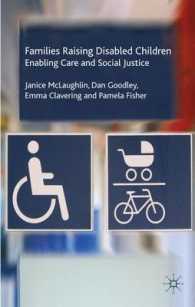 障害児を育てる家族<br>Families Raising Disabled Children : Enabling Care and Social Justice
