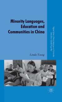 中国における少数派言語教育と共同体<br>Minority Languages, Education and Communities in China (Palgrave Studies in Minority Languages and Communities)