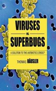 Viruses Vs. Superbugs : A Solution to the Antibiotics Crisis? （Reprint）