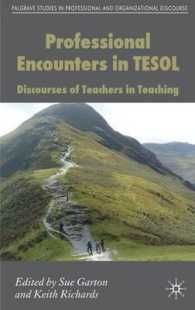 Professional Encounters in TESOL : Discourses of Teachers in Teaching (Palgrave Studies in Professional and Organizational Discourse)