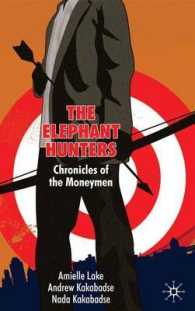 ゾウ密猟者：投資銀行の実態<br>The Elephant Hunters : Chronicles of the Moneymen