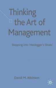 Thinking the Art of Management : Stepping into Heidegger's Shoes'