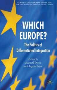 ＥＵの多段階統合の政治学<br>Which Europe? : The Politics of Differentiated Integration (Palgrave Studies in European Union Politics)