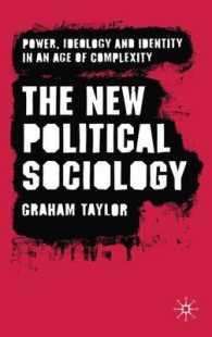 新・政治社会学<br>The New Political Sociology : Power, Ideology and Identity in an Age of Complexity