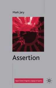 断言<br>Assertion (Palgrave Studies in Pragmatics, Language and Cognition)