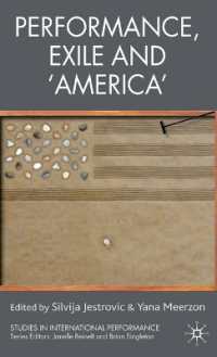 演劇、亡命とアメリカ<br>Performance, Exile and 'America' (Studies in International Performance)