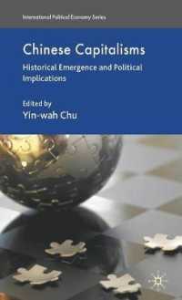 中国の資本主義<br>Chinese Capitalisms : Historical Emergence and Political Implications (International Political Economy)