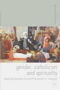 Gender, Catholicism and Spirituality : Women and the Roman Catholic Church in Britain and Europe, 1200-1900 (Gender and History)