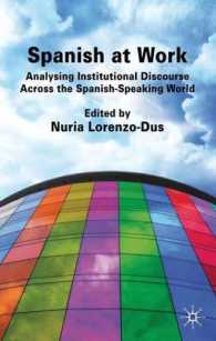 Spanish at Work : Analysing Institutional Discourse Across the Spanish-Speaking World