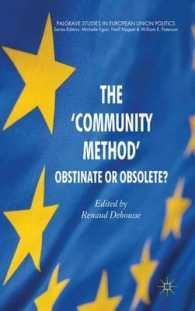 The 'Community Method' : Obstinate or Obsolete?