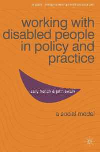 障害者のケア：社会モデル<br>Working with Disabled People in Policy and Practice : A Social Model (Interagency Working in Health and Social Care)
