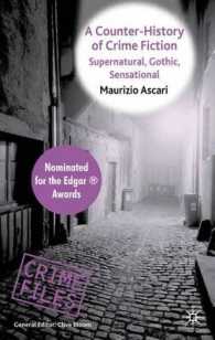 歴史に抗する犯罪小説<br>A Counter-History of Crime Fiction : Supernatural, Gothic, Sensational (Crime Files)