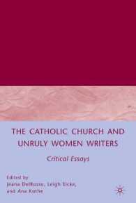 The Catholic Church and Unruly Women Writers : Critical Essays