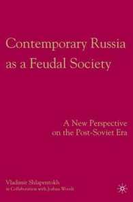 Contemporary Russia as a Feudal Society : A New Perspective on the Post-Soviet Era
