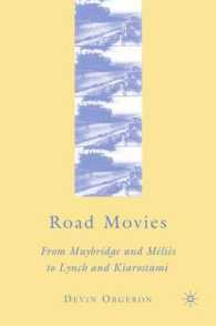 Road Movies : From Muybridge and Melies to Lynch and Kiarostami