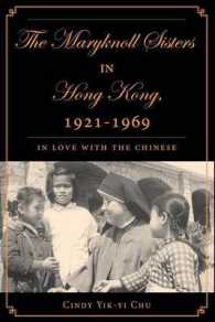 The Maryknoll Sisters in Hong Kong, 1921-1969 : In Love with the Chinese