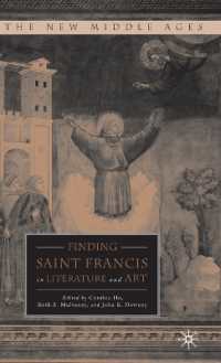 Finding Saint Francis in Literature and Art (The New Middle Ages) （1ST）